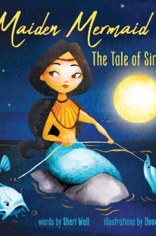 Cover of Maiden Mermaid - The Tale of Sirena