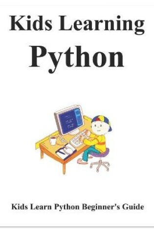 Cover of Kids Learning Python