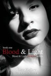 Book cover for Blood and Light