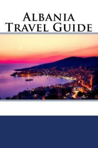 Cover of Albania Travel Guide