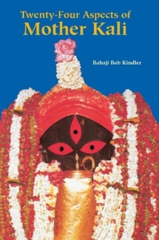 Cover of Twenty Four Aspects of Mother Kali