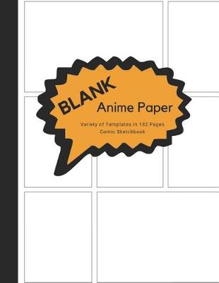 Book cover for Blank Anime Book Variety of Templates in 132 Pages Comic Sketchbook