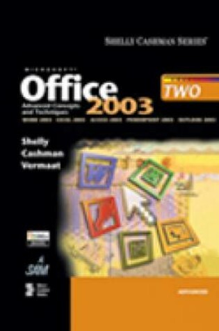 Cover of Microsoft Office 2003: Advanced Concepts and Techniques (Book Only)