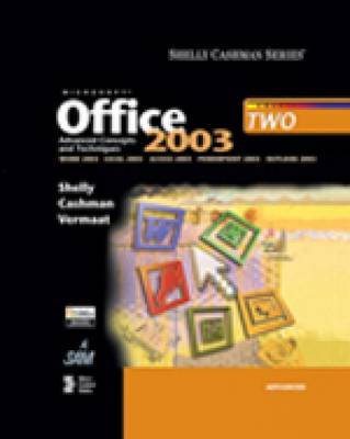 Book cover for Microsoft Office 2003: Advanced Concepts and Techniques (Book Only)