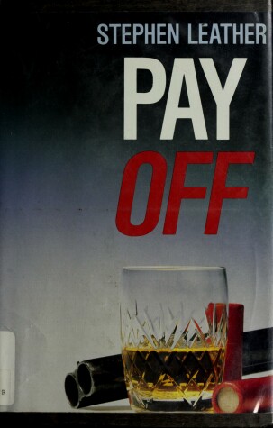 Pay Off by Stephen Leather