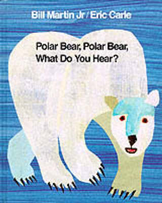 Book cover for Polar Bear, Polar Bear, what do You Hear?