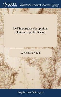 Book cover for De l'importance des opinions religieuses, par M. Necker.