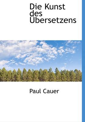 Book cover for Die Kunst Des Bersetzens