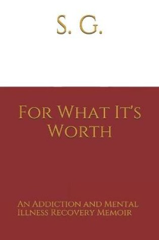 Cover of For What It's Worth