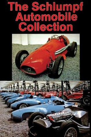 Cover of The Schlumpf Automobile Collection