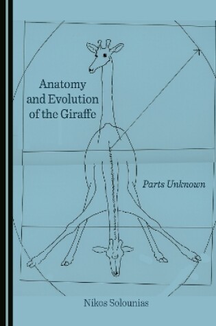 Cover of Anatomy and Evolution of the Giraffe