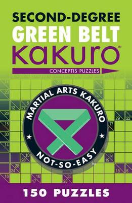 Book cover for Second-Degree Green Belt Kakuro