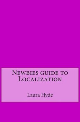 Cover of Newbies Guide to Localization