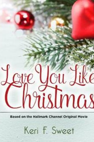 Cover of Love You Like Christmas