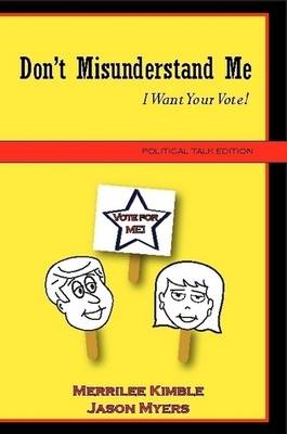 Book cover for Don't Misunderstand Me - Political Talk Edition