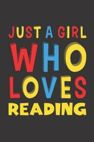 Cover of Just A Girl Who Loves Reading