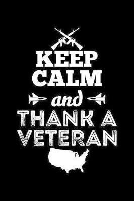 Book cover for Keep Calm And Thank A Veteran