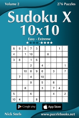 Cover of Sudoku X 10x10 - Easy to Extreme - Volume 2 - 276 Puzzles