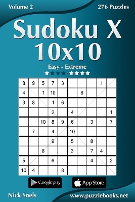 Book cover for Sudoku X 10x10 - Easy to Extreme - Volume 2 - 276 Puzzles