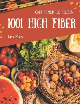 Book cover for OMG! 1001 Homemade High-Fiber Recipes