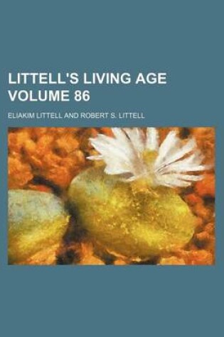 Cover of Littell's Living Age Volume 86