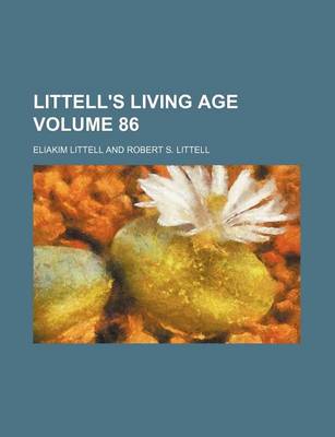 Book cover for Littell's Living Age Volume 86