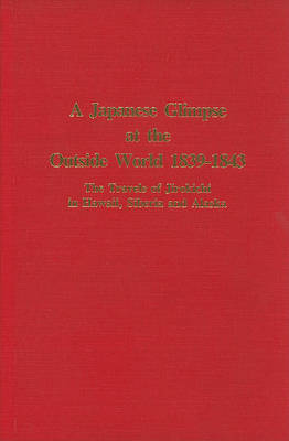 Book cover for A Japanese Glimpse at the Outside World 1839-184 - The Travels of Jirokichi in Hawaii, Siberia and Alaska.