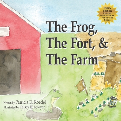 Book cover for The Frog, the Fort and the Farm