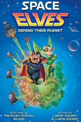 Book cover for Space Elves Defend Their Planet
