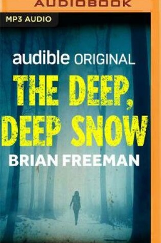 Cover of The Deep, Deep Snow