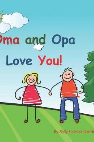 Cover of Oma and Opa Love You!