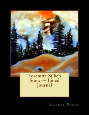 Book cover for Yosemite Silken Snows Lined Journal