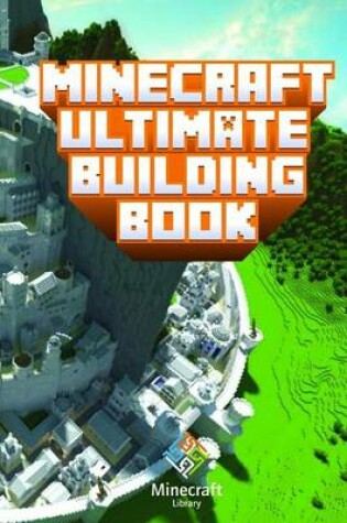 Cover of Ultimate Building Book for Minecraft