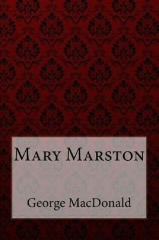 Cover of Mary Marston George MacDonald
