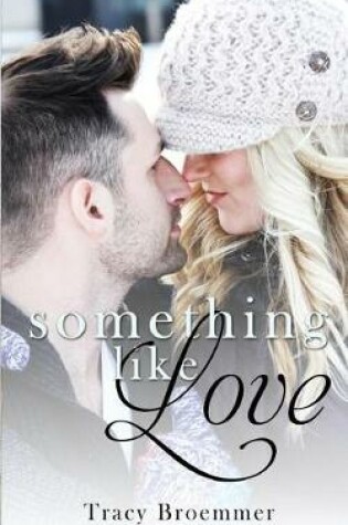 Cover of Something Like Love