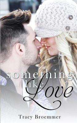 Book cover for Something Like Love