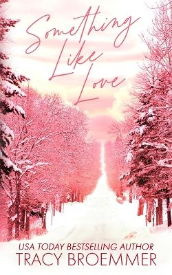 Book cover for Something Like Love