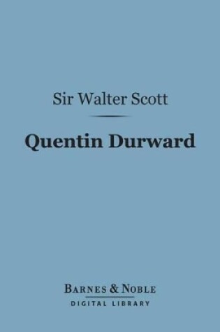 Cover of Quentin Durward (Barnes & Noble Digital Library)