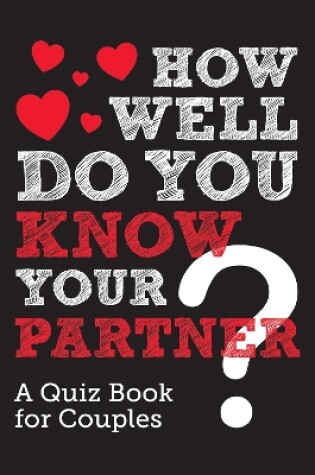 Cover of How Well Do You Know Your Partner?