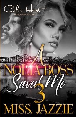 Book cover for A Nolia Boss Saved Me 3