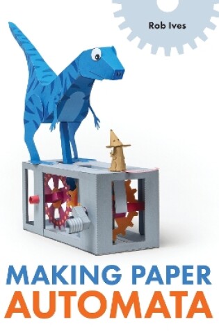 Cover of Making Paper Automata