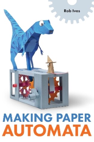 Cover of Making Paper Automata