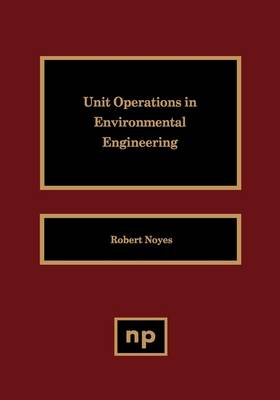 Cover of Unit Operations in Environmental Engineering