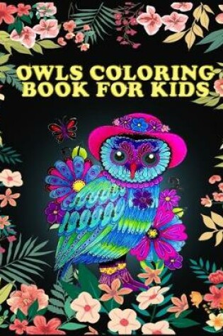 Cover of Owls Coloring Book for Kids