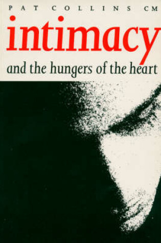 Cover of Intimacy and the Hungers of the Heart