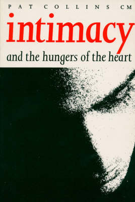 Book cover for Intimacy and the Hungers of the Heart