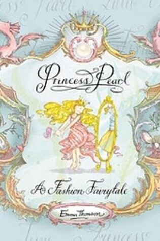 Cover of Princess Pearl: A Fashion Fairytale