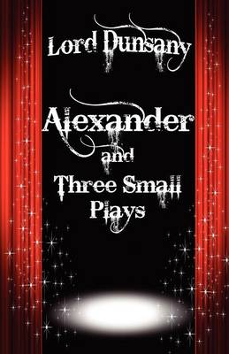 Book cover for Alexander and Three Small Plays