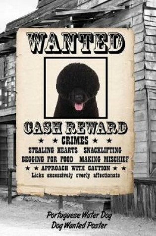 Cover of Portuguese Water Dog Dog Wanted Poster