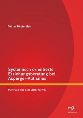 Book cover for Systemisch orientierte Erziehungsberatung bei Asperger-Autismus